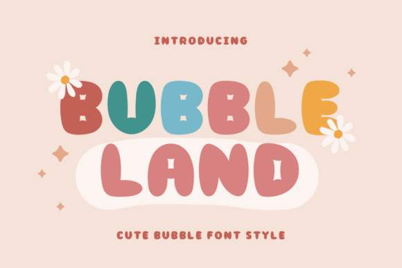 Bubbleland: A Playful Display Font for Creative Editors