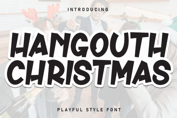 Hangouth Christmas: A Playful Display Font for Editorial Design