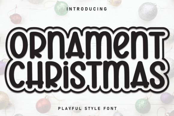 Ornament Christmas Font for Holiday Campaigns